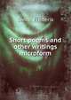 Short poems and other writings microform, Swire, Frederik 