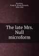 The late Mrs. Null microform, Stockton Frank Richard 