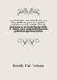 Geschichte der altirischen Kirche und ihrer Verbindung mit Rom, Gallien und Alemannien (von 430-630) als Einleitung in die Geschichte des Stifts St. Gallen. Nach handschriftlichen und gedruckten Quellenschriften, Greith, Carl Johann 