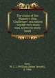 The cruise of Her Majesty's ship "Challenger" microform : voyage over many seas, scenes in many lands, Spry, W. J. J. (William James Joseph), d. 1906 