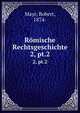 Rmische Rechtsgeschichte. 2 Buch, Mayr, Robert, 1874- 