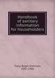 Handbook of sanitary information for householders, Tracy, Roger Sherman, 1841-1926 