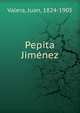 Pepita Jimenez, Valera, Juan, 1824-1905 