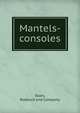 Mantels-consoles., Sears, Roebuck and Company 