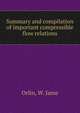 Summary and compilation of important compressible flow relations, Orlin, W. Jame 
