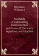 Methods of calculating fundamental solutions of the wave equation, with tables, William A. Mersman 