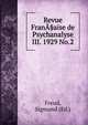 Revue Frana§aise de Psychanalyse III. 1929 No.2, Sigmund Freud 