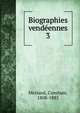 Biographies vendennes. 3, Merland, Constant, 1808-1885 