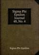 Sigma Phi Epsilon Journal. 48, No. 4, Sigma Phi Epsilon 