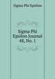 Sigma Phi Epsilon Journal. 48, No. 1, Sigma Phi Epsilon 
