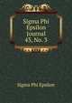 Sigma Phi Epsilon Journal. 43, No. 3, Sigma Phi Epsilon 