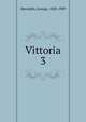 Vittoria. 3, Meredith, George, 1828-1909 
