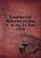 Commercial fisheries review. v. 16 no. 11 Nov 1954, United States. National Marine Fisheries Service,U.S. Fish and Wildlife Service,United States. Bureau of Commericial Fisheries 