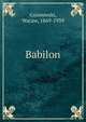 Babilon, Gsiorowski, Wacaw, 1869-1939 