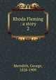 Rhoda Fleming : a story. 2, Meredith, George, 1828-1909 