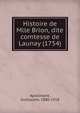 Histoire de Mlle Brion, dite comtesse de Launay (1754), Apollinaire, Guillaume, 1880-1918 