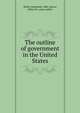 The outline of government in the United States, Moley, Raymond, 1886-,Rocca, Helen M., joint author 