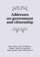 Addresses on government and citizenship, Root, Elihu 