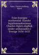Fr?n Sveriges storhetstid: franske legationssekretaren Charles Ogiers dagbok under ambassaden i Sverige 1634-1635, Ogier, Charles,Hallberg, Sigurd 