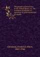 The growth of democracy in the United States; or, The evolution of popular co-operation in government and its results, Cleveland, Frederick Albert, 1865-1946 