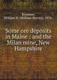 Some ore deposits in Maine : and the Milan mine, New Hampshire, Emmons, William H. (William Harvey), 1876- 