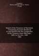 Report of the Treasurer of Maryland, Containing Accounts Rendered to and Settled with the Comptroller of the Treasury, from 30th Sept., 1883, to 1st, Oct., 1885.. 1886, Compton, Barnes; Gittings; John S.; Turner, J. Frank 