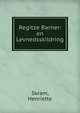 Regitze Barner: en Levnedsskildring, Skram, Henriette 
