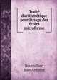 Trait? d'arithm?tique pour l'usage des ?coles microforme, Bouthillier, Jean Antoine 
