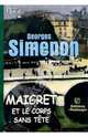 Maigret et le corps sans tete. / Мегрэ и труп без головы, Сименон Жорж 