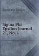 Sigma Phi Epsilon Journal. 21, No. 1, Sigma Phi Epsilon 