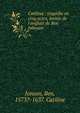 Catilina : trag?die en cinq actes, imit?e de l'anglais de Ben Johnson, Jonson, Ben, 1573?-1637 