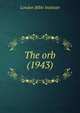 The orb (1943), London Bible Institute 