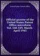 Official gazette of the United States Patent Office microform. Vol. 548-549, March-April 1943, United States. Patent Office 