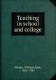 Teaching in school and college, William Lyon Phelps 
