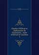 Charles d'Ellival et Alphonsine de Florentino : suite d'Ellival et Caroline, La C?p?de, M. le comte de (Bernard Germain Etienne de La Ville sur Illon), 1756-1825 