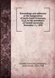 Proceedings and addresses at the inauguration of Jacob Gould Schurman, LL.D. to the presidency of Cornell university, November 11, 1892, Cornell University,Schurman, Jacob Gould, 1854-1942 