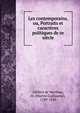 Les contemporains, ou, Portraits et caracteres politiques de ce siecle, Gilibert de Merlhiac, M. (Martin Guillaume), 1789-1830 