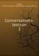 Conversations-lexicon. 2, Kofod, Hans Ancher.,F.A. Brockhaus / Leipzig (Firm) 
