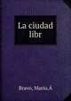La ciudad libr, Bravo, Mario.? 