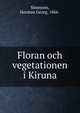 Floran och vegetationen i Kiruna, Simmons, Herman Georg, 1866- 