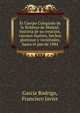 El Cuerpo Colegiado de la Nobleza de Madrid; hist?ria de su creaci?n, varones ilustres, hechos gloriosos y vicisitudes, hasta el a?o de 1884, Garc?a Rodrigo, Francisco Javier 