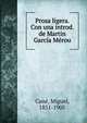 Prosa ligera. Con una introd. de Martin Garcia Merou, Can?, Miguel, 1851-1905 
