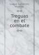 Treguas en el combate, Luque Guti?rrez, Vicente. 