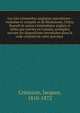 Les lois criminelles anglaises microforme : traduites et compil? es de Blackstone, Chitty, Russell et autres criminalistes anglais et telles que suivies en Canada, arrang?es suivant les dispositions introduites dans le code criminel de cette province, Cr?mazie, Jacques, 1810-1872 