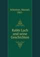 Rabbi Lach und seine Geschichten, Schnitzer, Manuel, 1861- 