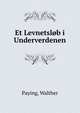 Et Levnetslob i Underverdenen, Paying, Walther 