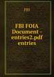 FBI FOIA Document - entries2.pdf entries, FBI 