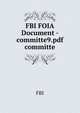 FBI FOIA Document - committe9.pdf committe, FBI 