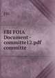FBI FOIA Document - committe12.pdf committe, FBI 