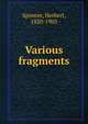 Various fragments, Герберт Спенсер 